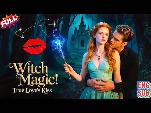 FULL💖Wrong kiss at wedding awakens her witch power—Conspiracy,betrayal—he crossed 1000 yrs for her❗