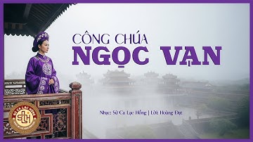 Công Chúa Ngọc Vạn (MV)