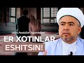 Juma  er xotinlar eshitsin  ustoz asadulloh najmiddinov