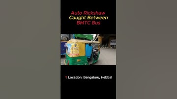 Auto Rickshaw Caught Between BMTC Bus🚖💥