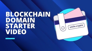 Blockchain Domain Starter Video