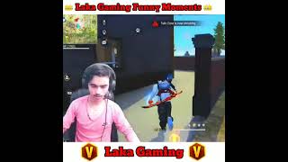 Laka Gaming Lol Funniest Moment #shorts #viral #freefireshorts #lakagaming