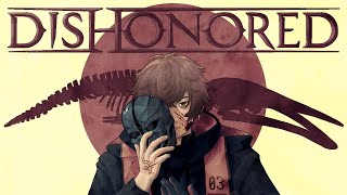 this game is so FUN AAAAA【DISHONORED】【NIJISANJI EN | Alban Knox】