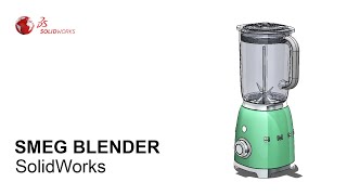 #SolidWorks  SMEG Blender