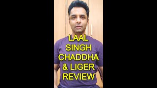 LAAL SINGH CHADDHA and LIGER review
