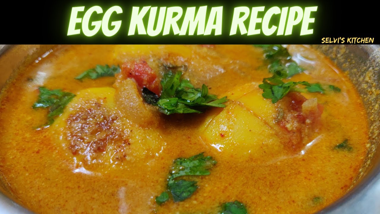 Egg Kurma Egg Kurma In Tamil Egg Kurma Recipe Egg Gravy Selvi's