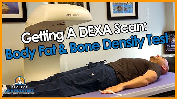 Getting A DEXA Scan: Body Fat & Bone Density Test