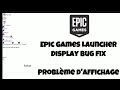 Epic Games Display Bug FIX - Working 2019