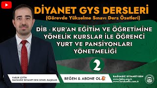 DİB Kuran Eğitim ve Öğretimine Yönelik Kurslar İle Öğrenci Yurt ve Pansiyonları Yönetmeliği-Özet-2