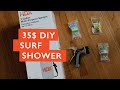 DIY Surf Shower 35$