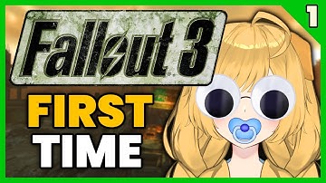 [Fallout 3] First Playthrough: Baby Steps | Part 1 | Let