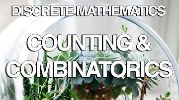 Counting and Combinatorics in Discrete Math Part 1