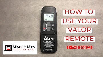 How to Use Your Valor Remote | 1 - The Basics
