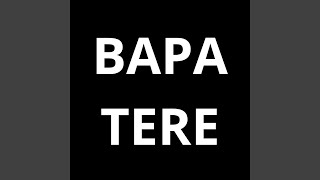 Bapa Tere