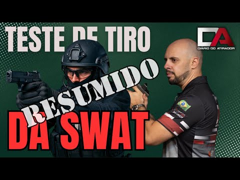 Resumido do Teste de Pistola da SWAT - Para Fazer Junto