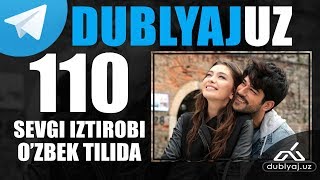 Севги изтироби 110 кисм узбек тилида | Sevgi istirobi | Sevgi iztirobi 110 qism uzbek tilida