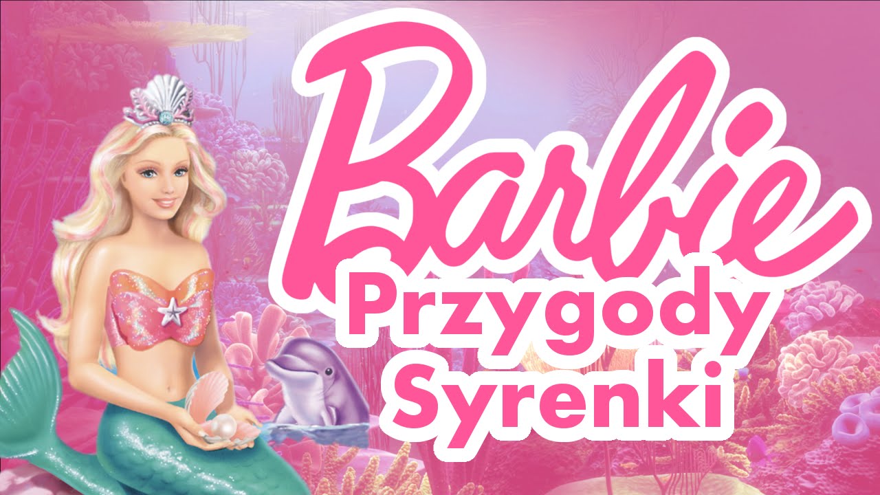 Barbie Przygody Syrenki