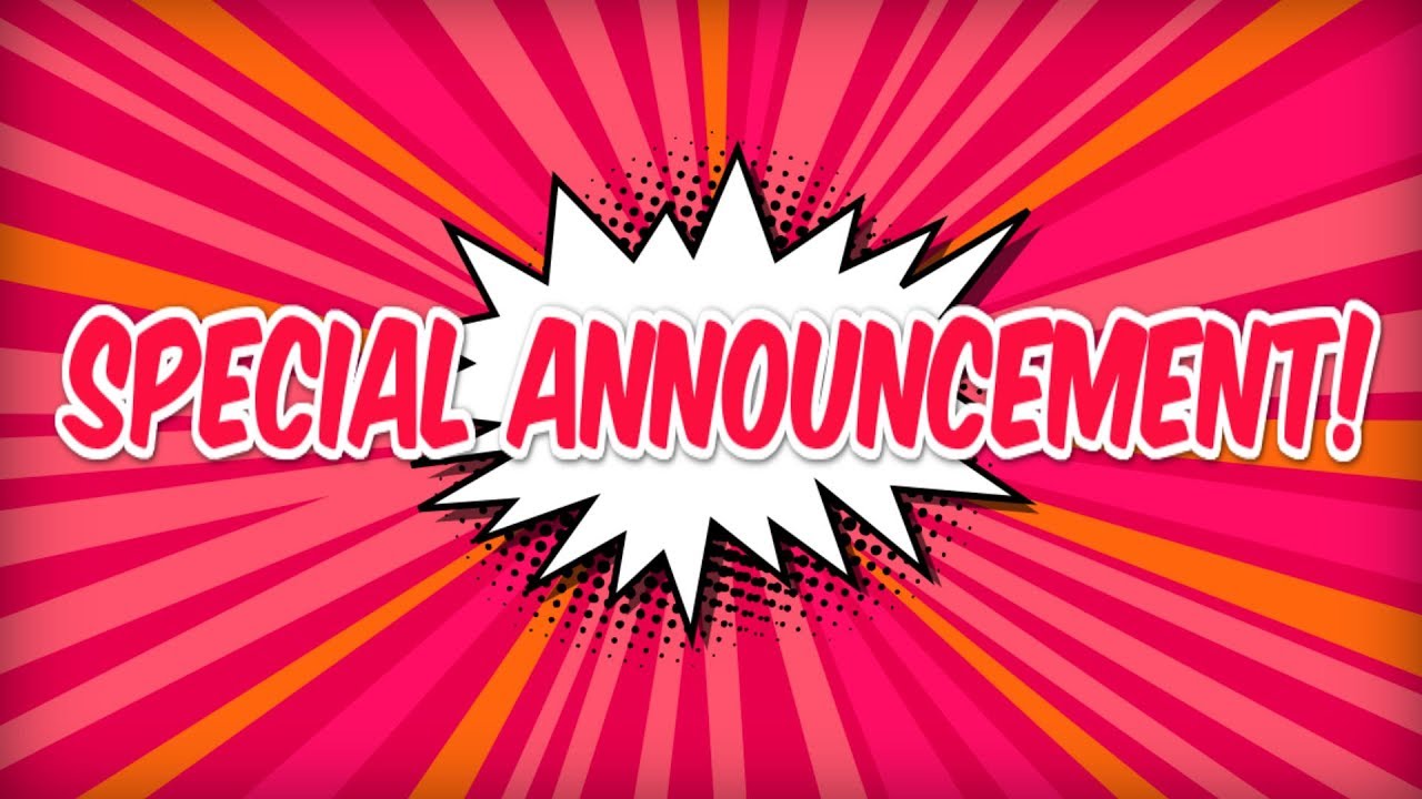 Special Announcement! YouTube