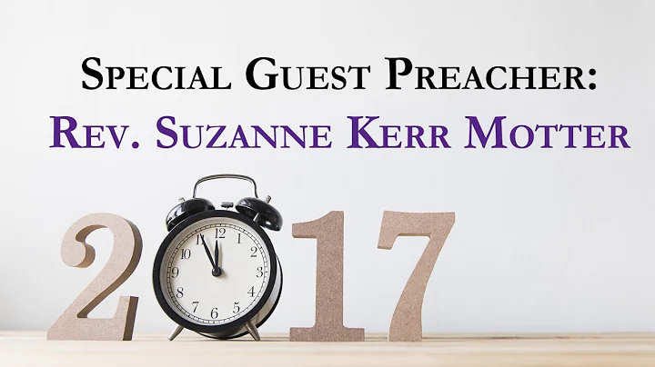 Special Guest Preacher: Rev. Suzanne Kerr Motter