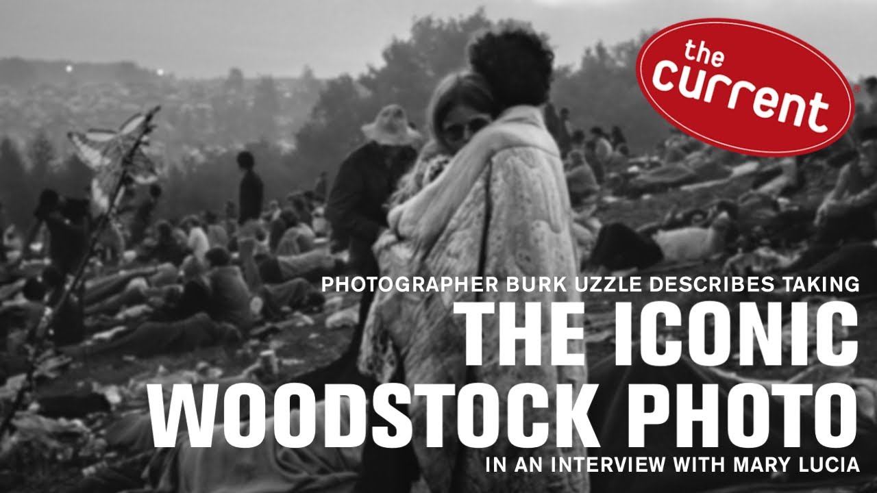 Photographer Burk Uzzle describes taking the iconic Woodstock photo