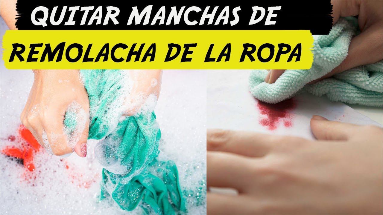 Cómo quitar manchas de remolacha de la ropa - YouTube