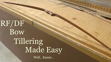 Tillering the RF/DF Bow