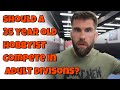 This is why we have masters divisions in bjj competitions