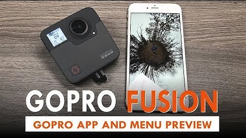 GoPro Fusion Mobile App and Settings