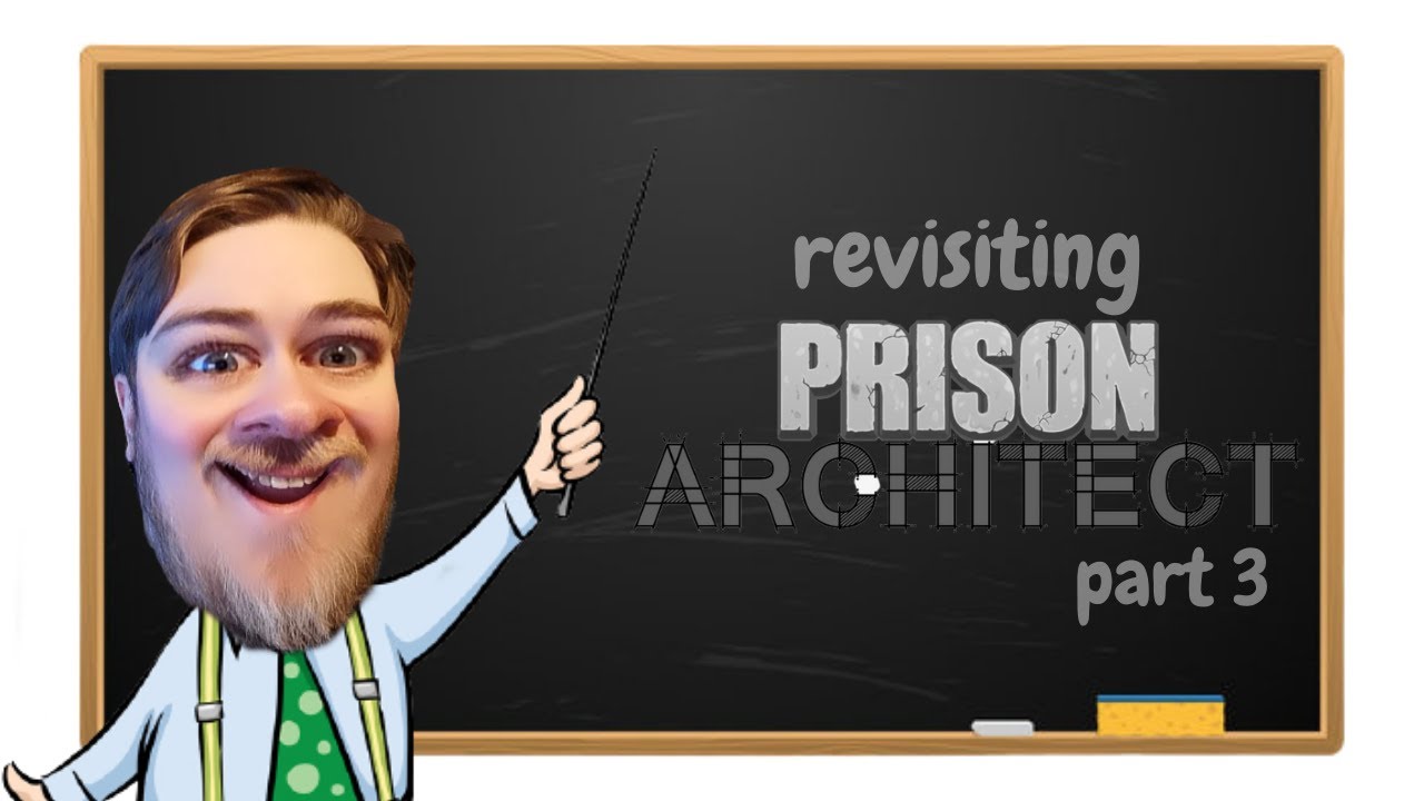 Revisiting Prison Architect Part 3 YouTube