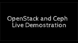 OpenStack & Ceph Live Demonstration