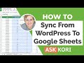 Sync your wordpress website with google sheets