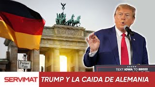 Trump y la caída de Alemania