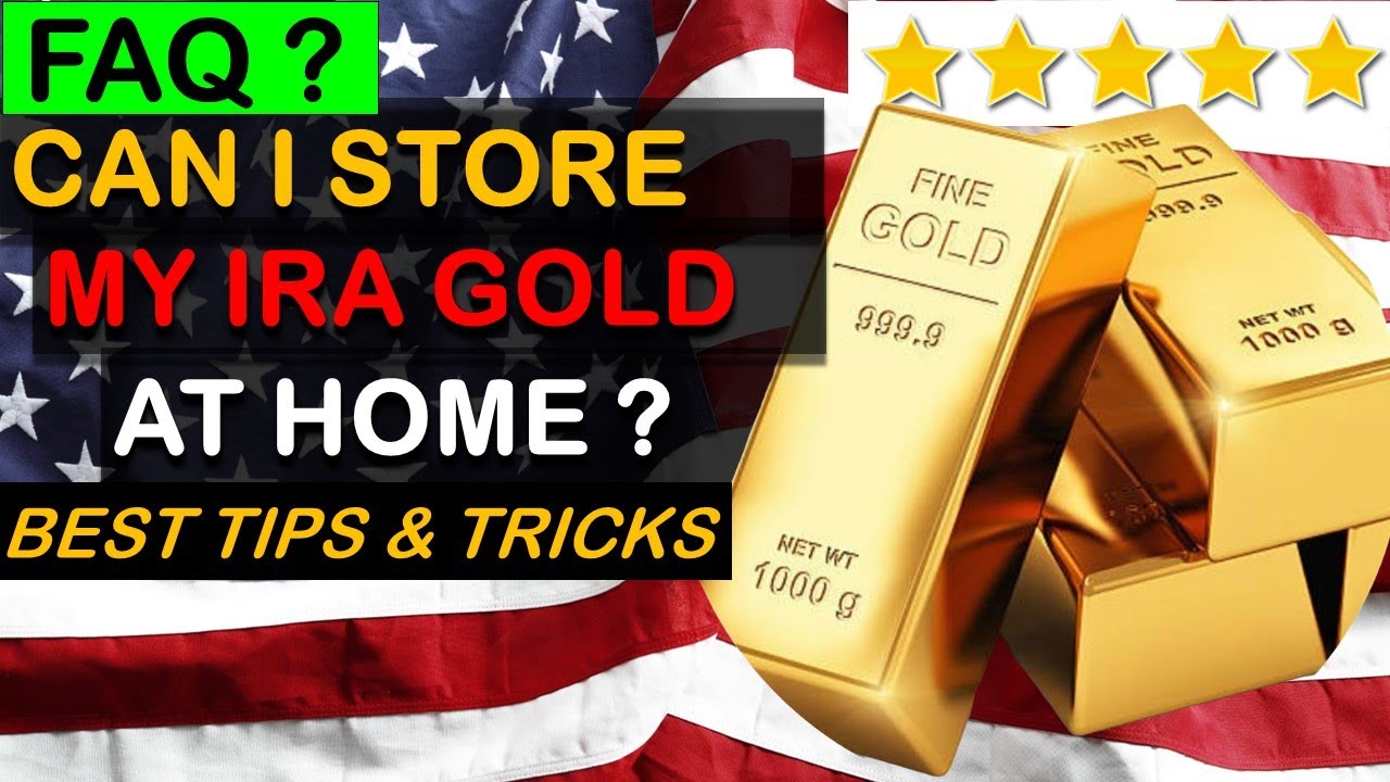 Is it Possible for me to Keep My IRA Gold at Home?