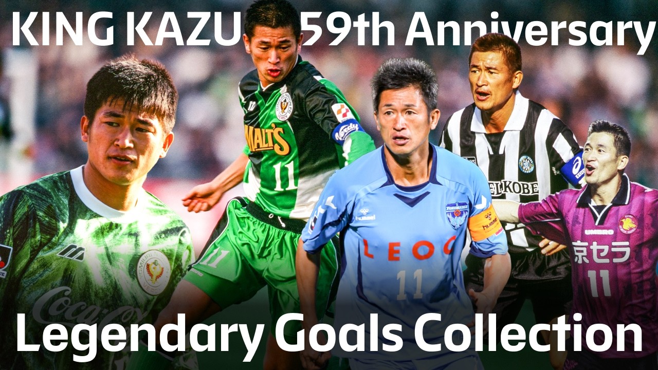 Kazuyoshi Miura Legendary Goals Collection - KING KAZU 59th Anniversary