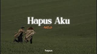 Hapus aku - nidji speed up ( TikTok VERSION )