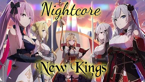 Nightcore ~ New Kings