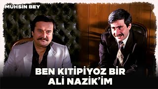 Muhsin Bey Muhsin, Ali Nazike Tutunuyor