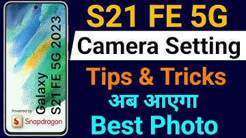 Samsung S21 FE 5G Camera Setting | Samsung Galaxy S21 FE Camera Setting Kaise Kare | Anuj k Facts