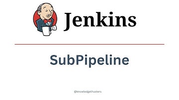 Simple Tricks to Create Jenkins Subpipeline | Jenkins Tutorial | Knowledge Thrusters