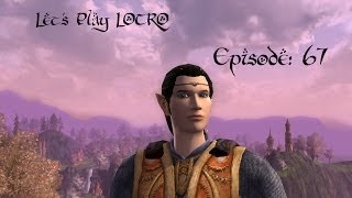 Let's Play LOTRO Episode 67 - Road to Echad Candelleth