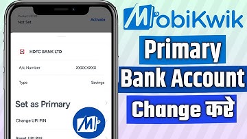 how to change primary bank account in mobikwik