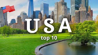 Top 10 Places To Visit In The USA- Travel guide
