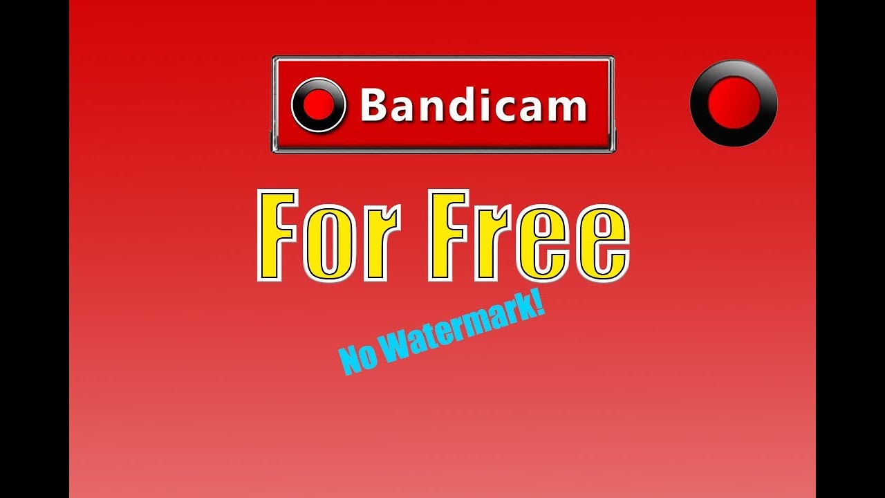 bandicam free download no watermark