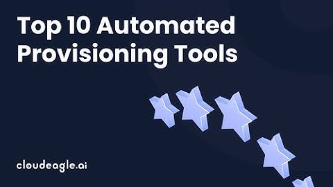 Top 10 Automated Provisioning Tools Streamlining U