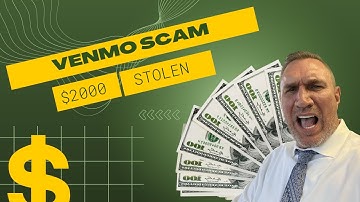 New Venmo Scam- $2000 dollars stolen