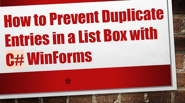 How to Prevent Duplicate Entries in a List Box with C# WinForms