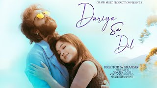 Dariya Sa Dil Full Song | Hindi Album| Saheb Ali Khan & Momi Gogoi | SYD & Ruksana | GMP | 4K Video