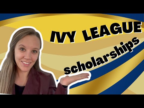 Ivy League Scholarships: What You Need to Know