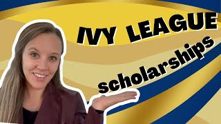 Ivy League Scholarships: What You Need to Know
