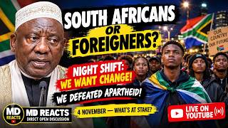 RAMAPHOSA: SOUTH AFRICANS OR FOREIGNERS FIRST? 🇿🇦 | NIGHT SHIFT LIVE | MD REACTS